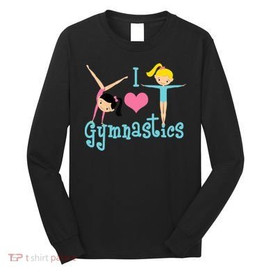 I Love Gymnastics TShirt Long Sleeve Shirt