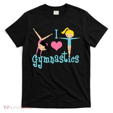 I Love Gymnastics TShirt T-Shirt