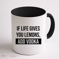 If Life Gives You Lemons Add Vodka Funny Coffee Mug thumb 1