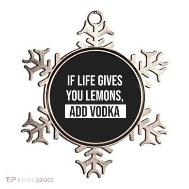 If Life Gives You Lemons Add Vodka Funny Ornament