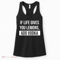 If Life Gives You Lemons Add Vodka Funny Women's Tank Top thumb 0
