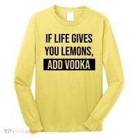 If Life Gives You Lemons Add Vodka Funny Long Sleeve Shirt thumb 0
