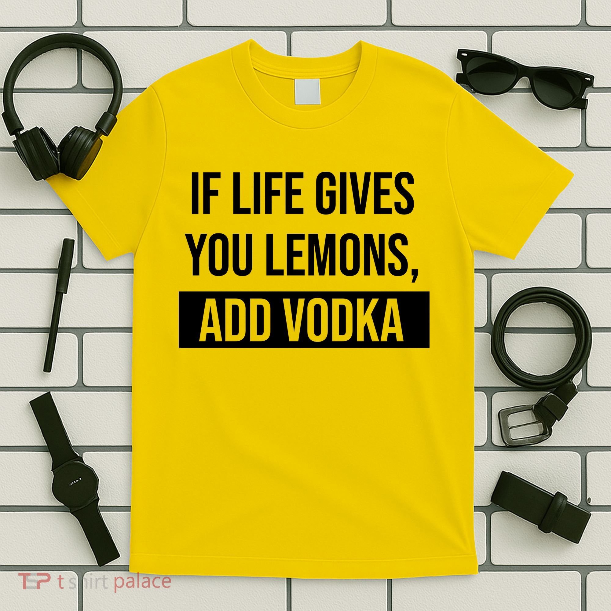 If Life Gives You Lemons Add Vodka Funny T-Shirt