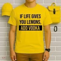 If Life Gives You Lemons Add Vodka Funny T-Shirt thumb 6