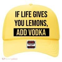 If Life Gives You Lemons Add Vodka Funny Hat thumb 0