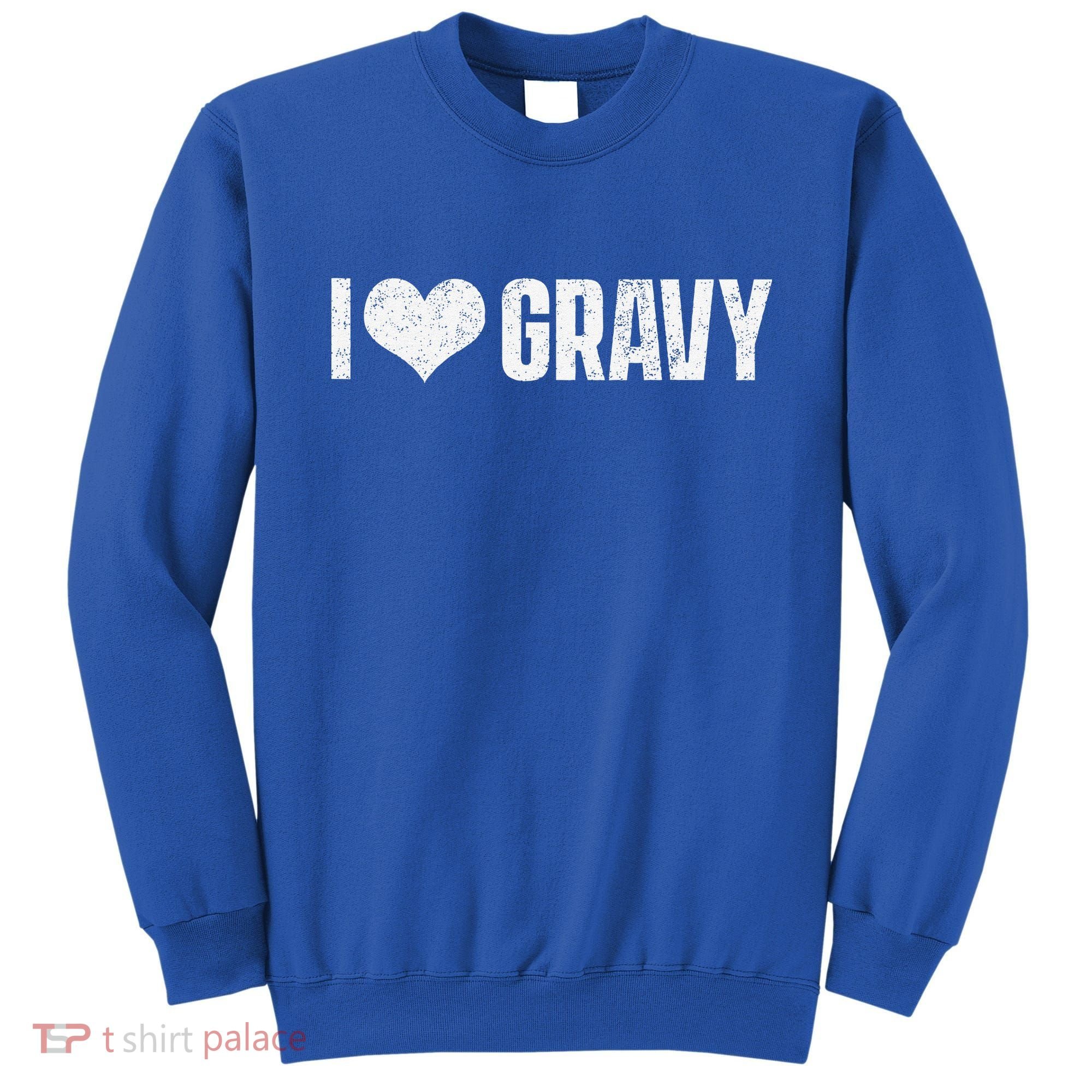 I Love Gravy Thanksgiving Sweatshirt