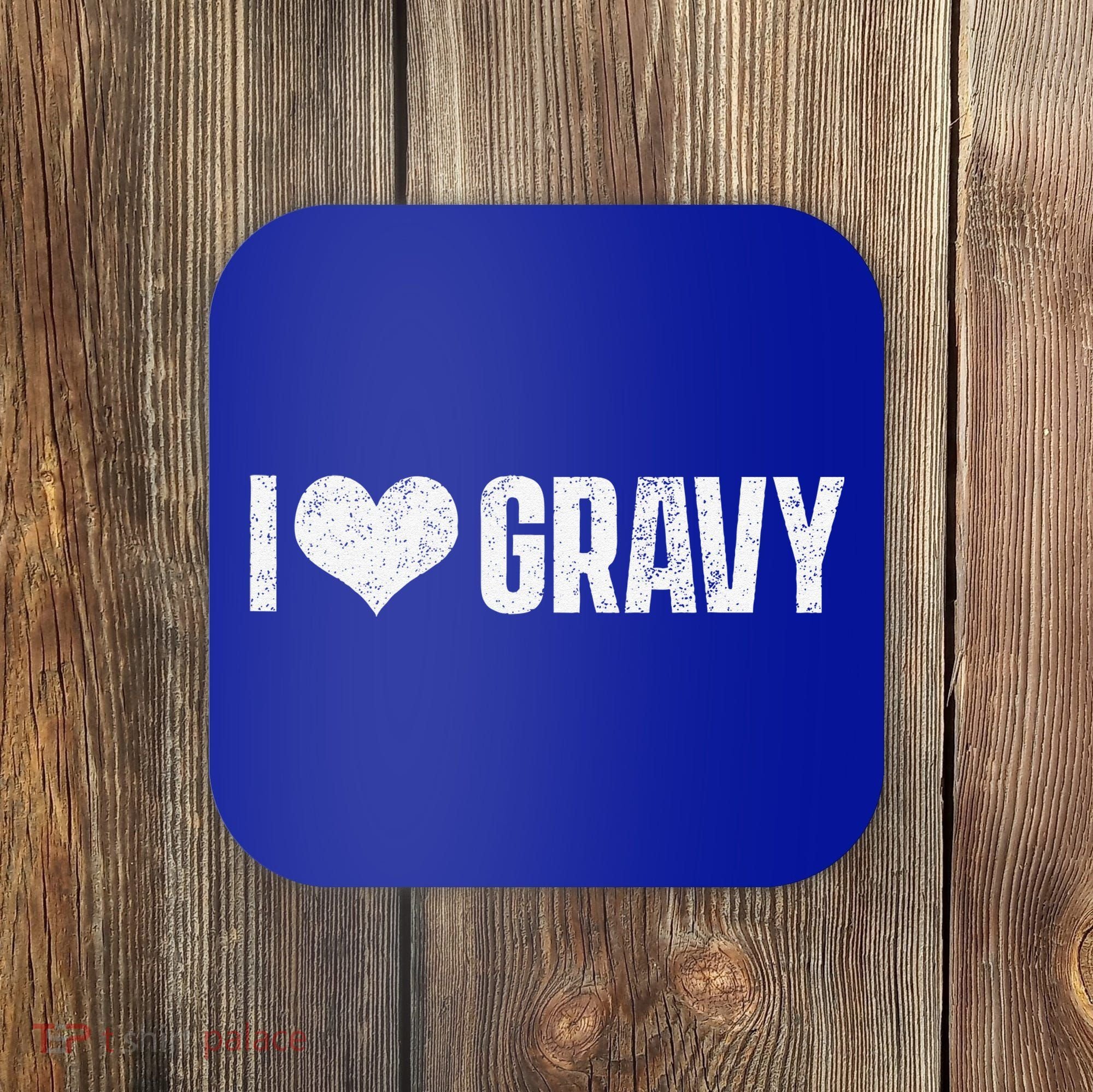 I Love Gravy Thanksgiving Coaster