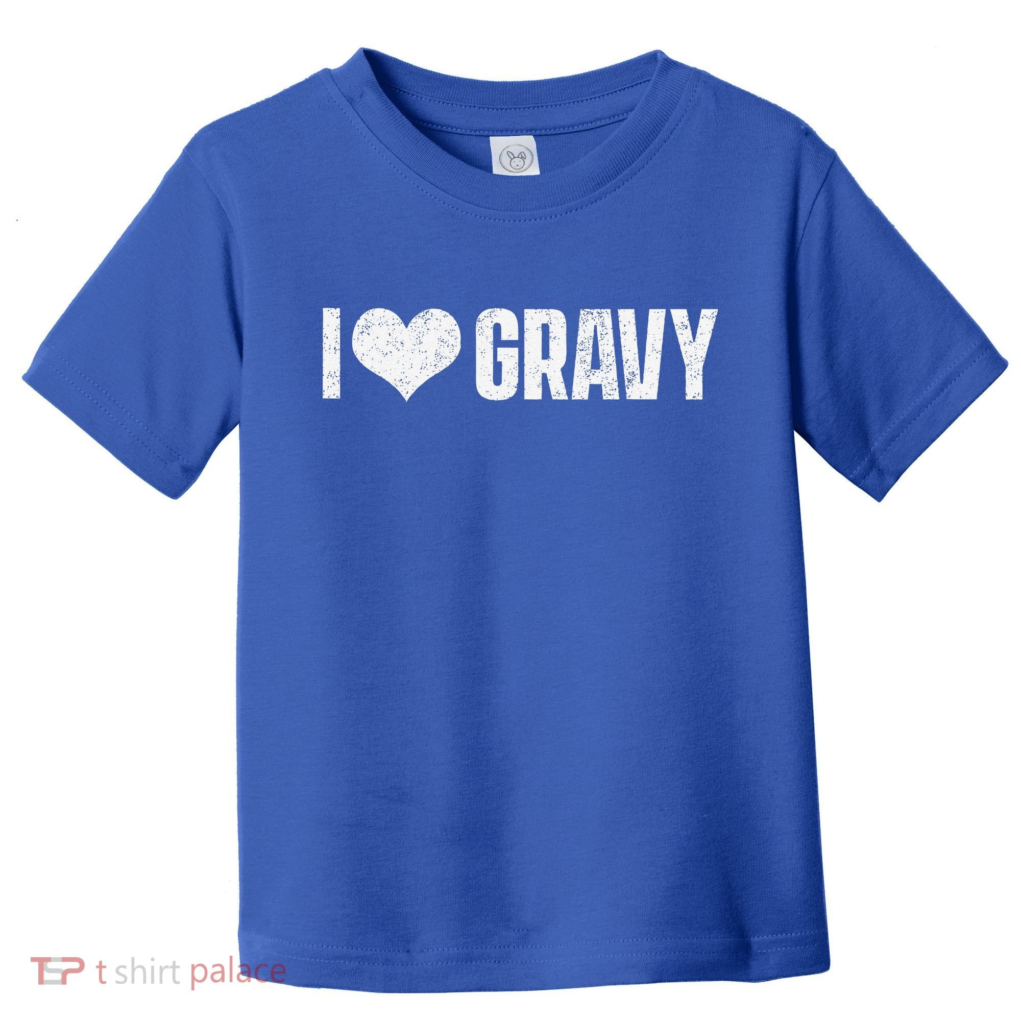 I Love Gravy Thanksgiving Toddler T-Shirt