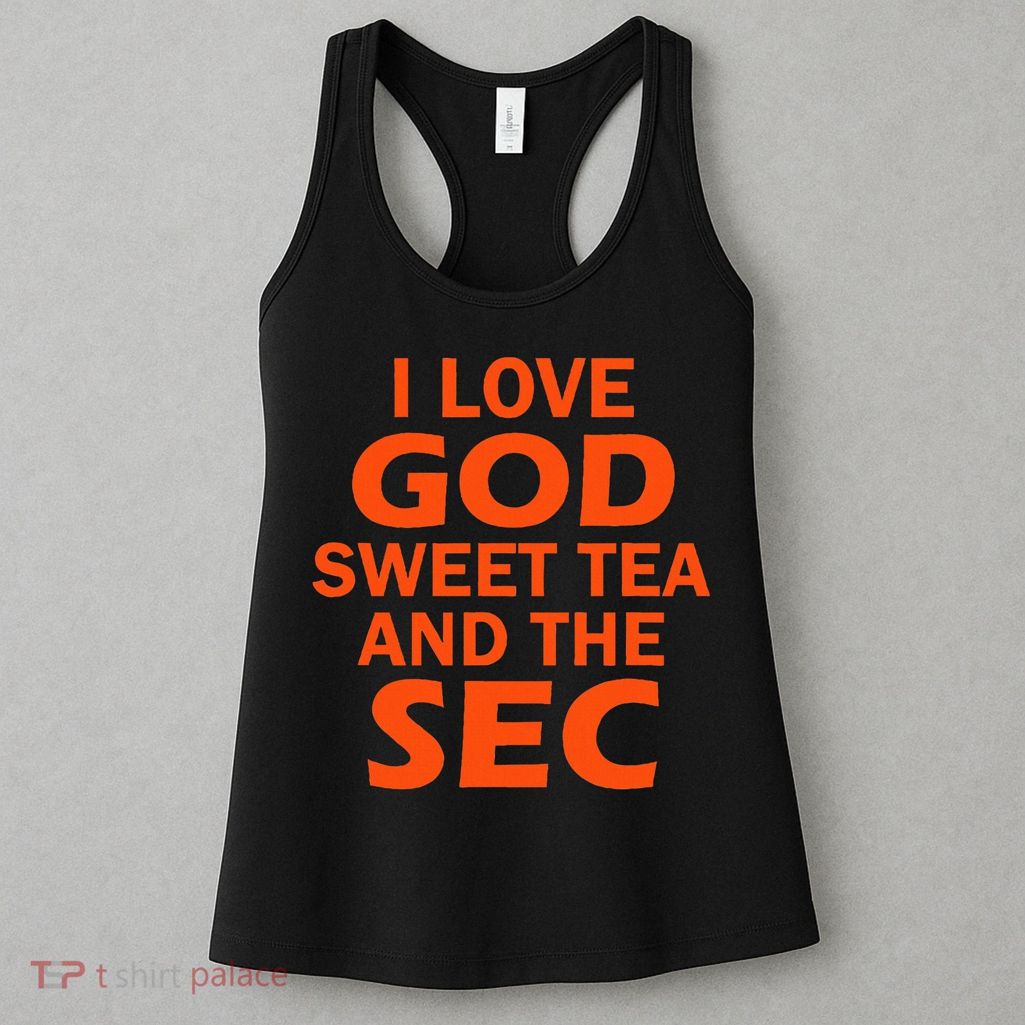 I Love God Sweet Tea And The Sec Southern Football Women's Tank Top