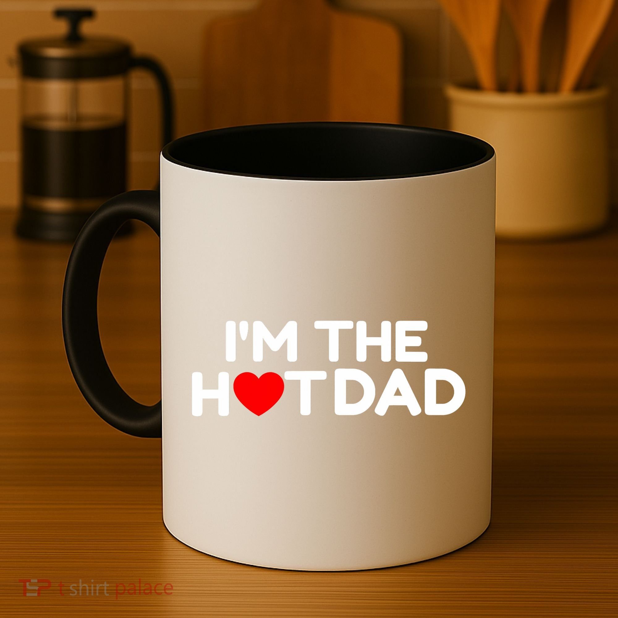 I Love Hot Dads I'm The Hot Dad Coffee Mug