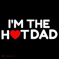 I Love Hot Dads I'm The Hot Dad Mousepad thumb 1