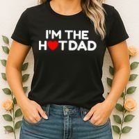 I Love Hot Dads I'm The Hot Dad Women's T-Shirt thumb 2