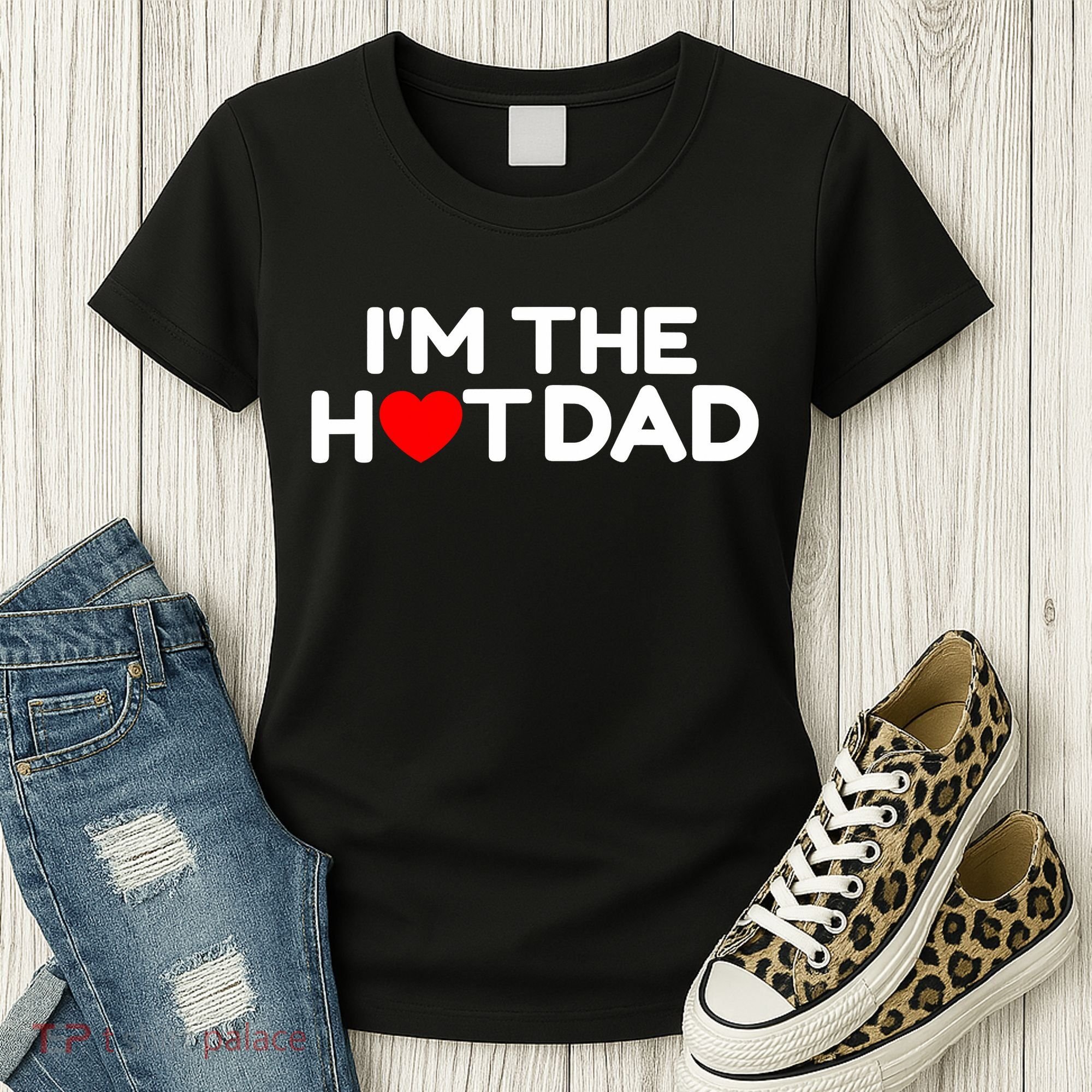 I Love Hot Dads I'm The Hot Dad Women's T-Shirt