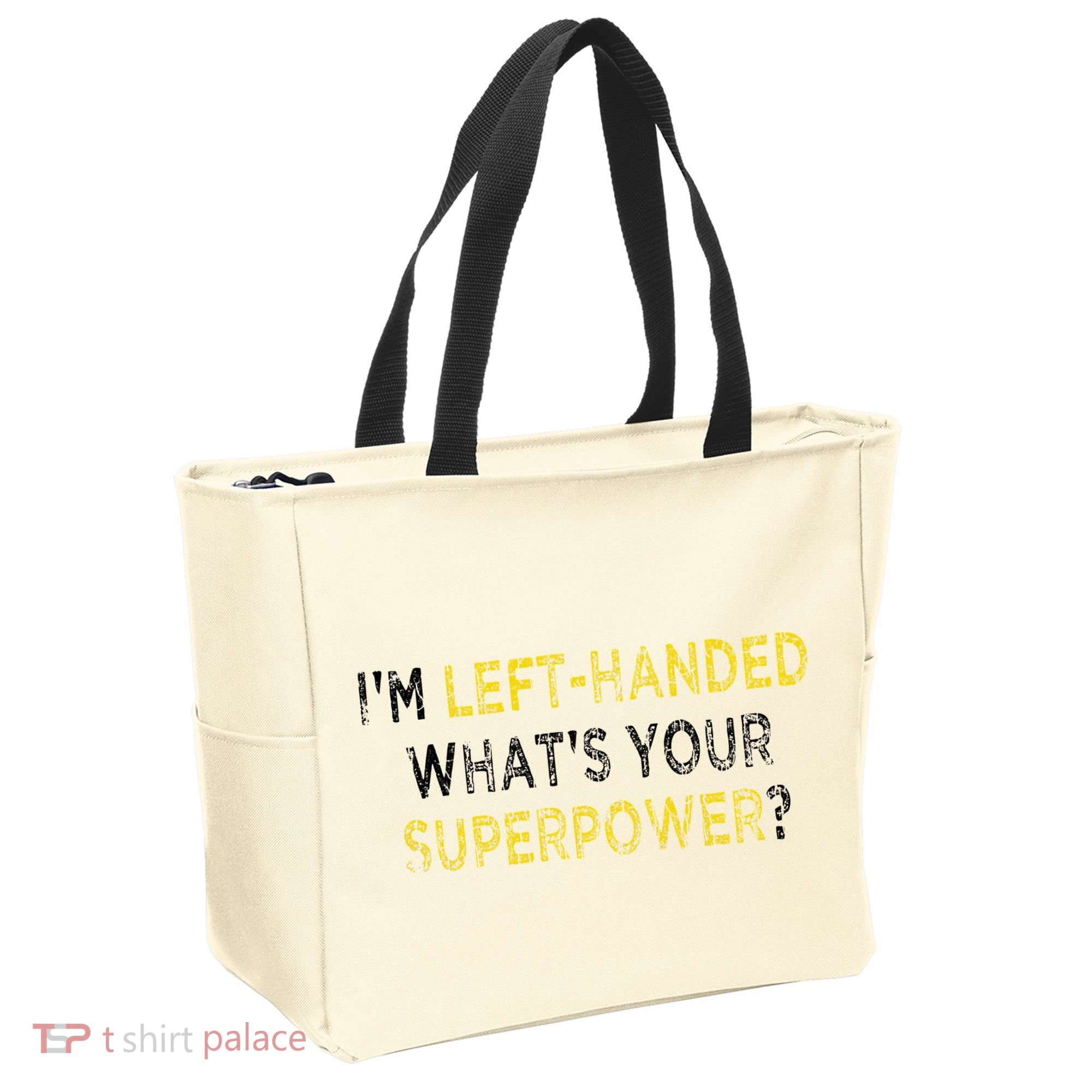 I’M Left Handed Whats Your Superpower Tote Bag