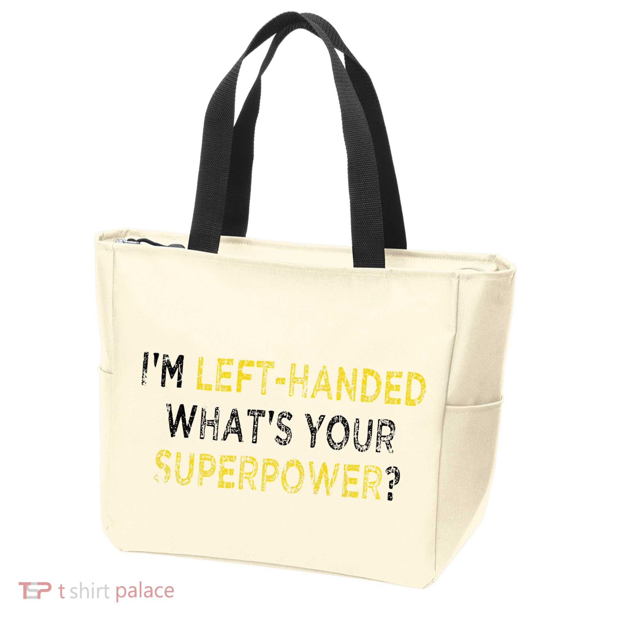 I’M Left Handed Whats Your Superpower Tote Bag