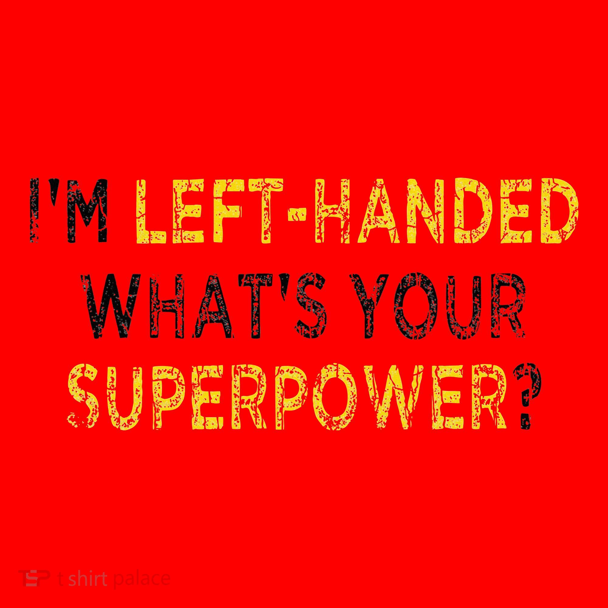 I’M Left Handed Whats Your Superpower Santa Hat