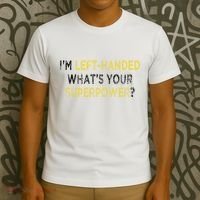 I’M Left Handed Whats Your Superpower T-Shirt thumb 3
