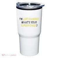 I’M Left Handed Whats Your Superpower Tumbler thumb 0
