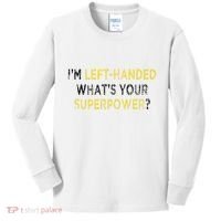 I’M Left Handed Whats Your Superpower Kids Long Sleeve Shirt thumb 0