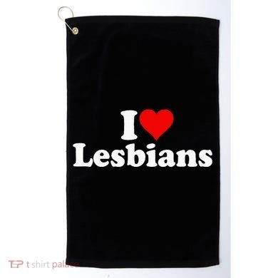 I Love Heart Lesbians Golf Towel