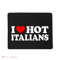 I Love Hot Italians I Heart Hot Italians Mousepad thumb 0
