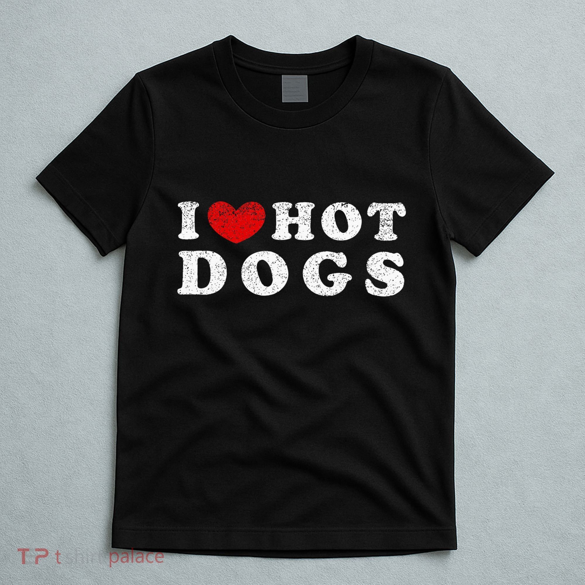I Love Hot Dogs I Heart Hot Dogs T-Shirt