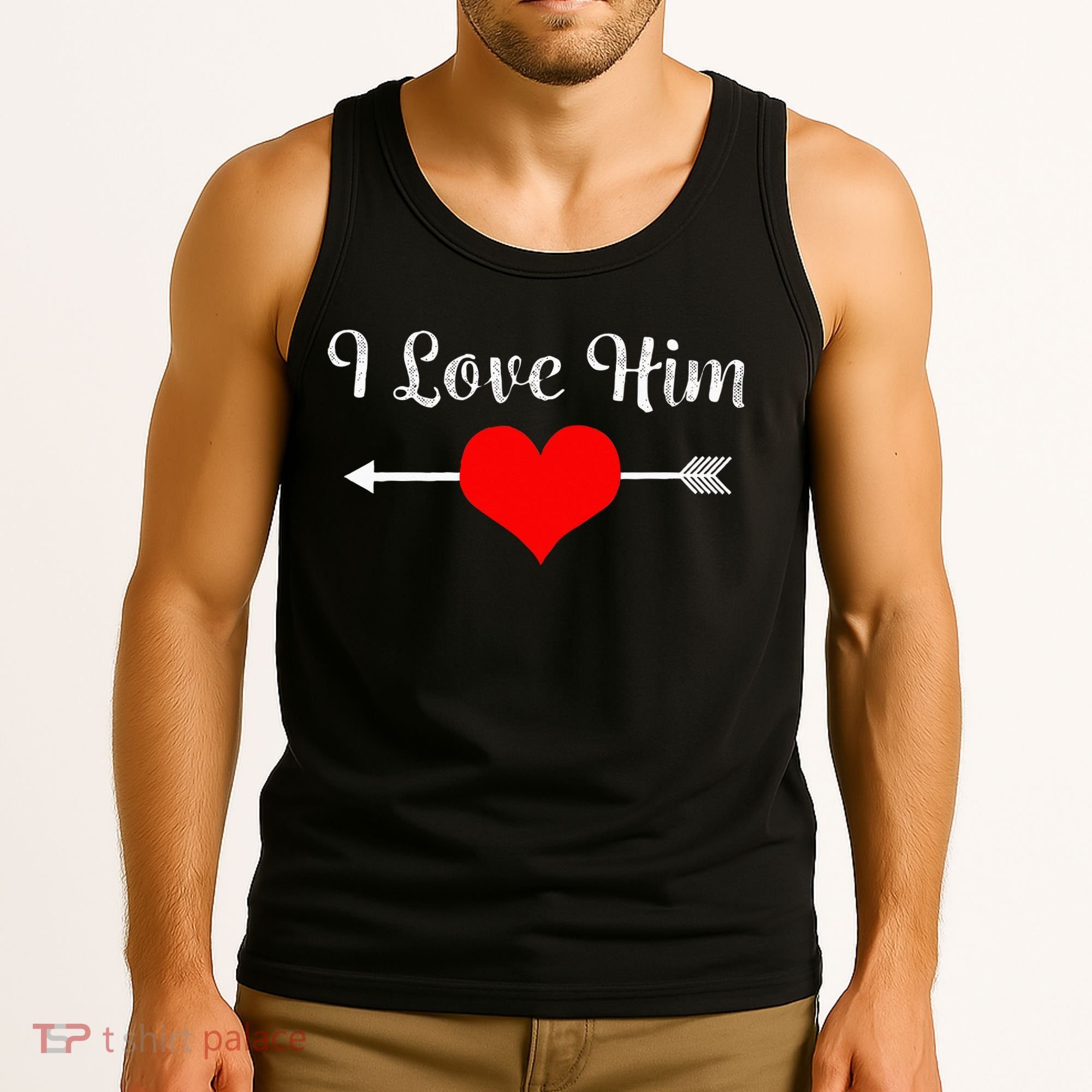 I Love Him For Couples Matching Sets Tank Top