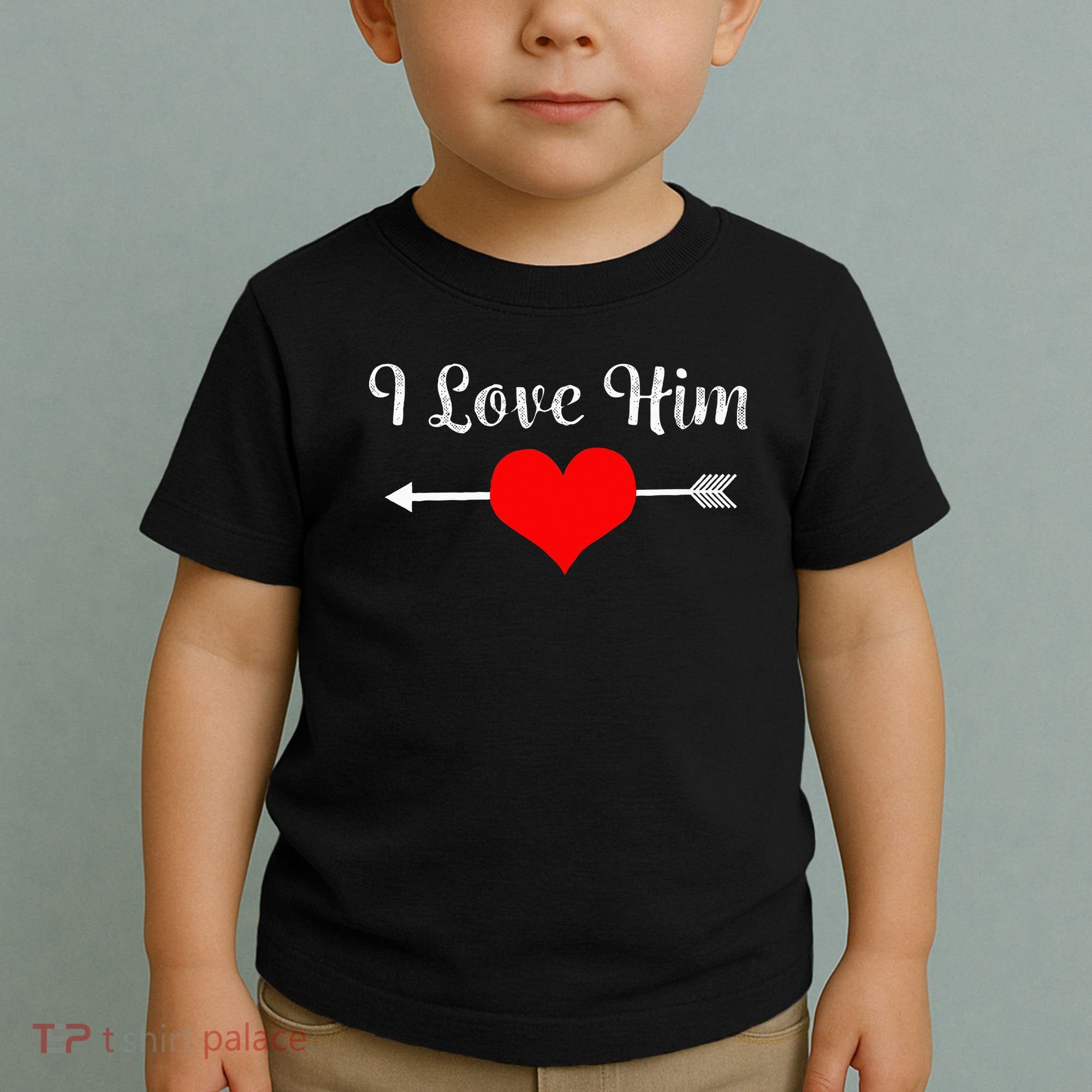I Love Him For Couples Matching Sets Toddler T-Shirt