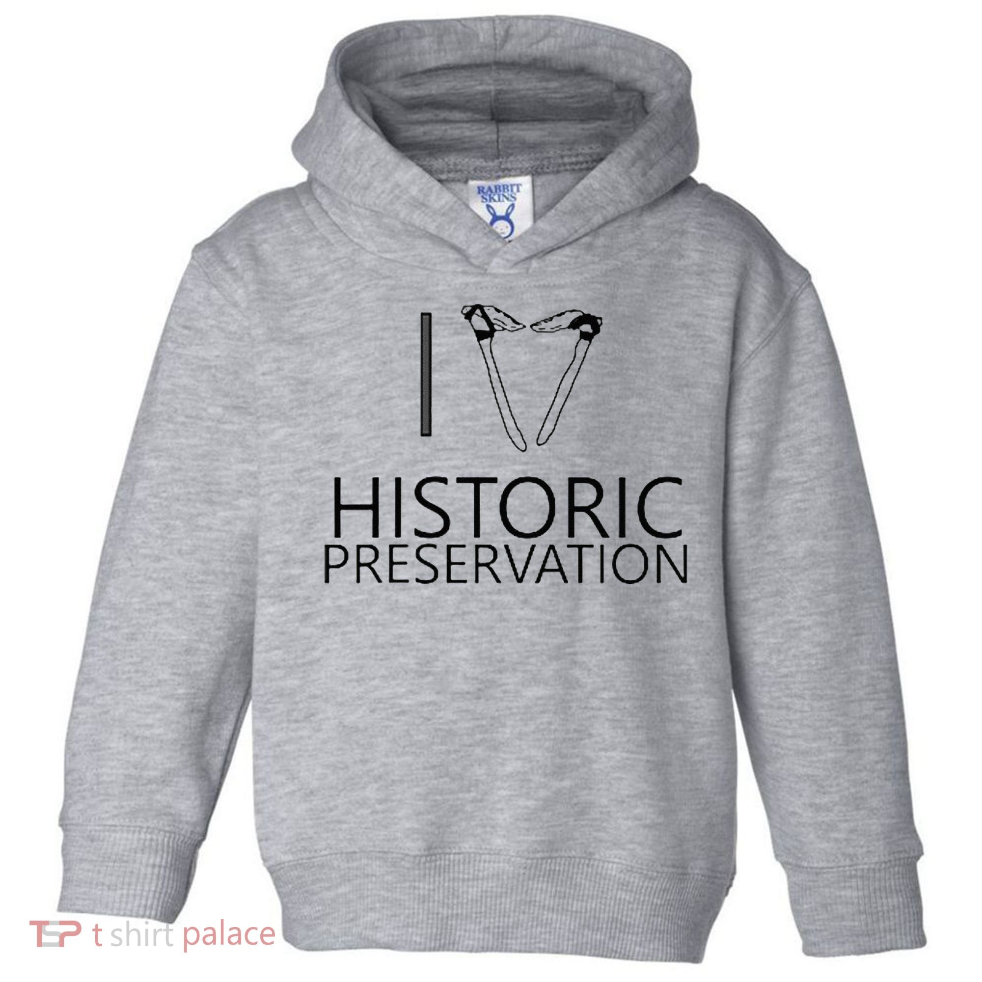 I Love Historic Preservation Toddler Hoodie