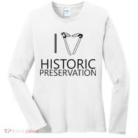 I Love Historic Preservation Women's Long Sleeve Shirt thumb 0