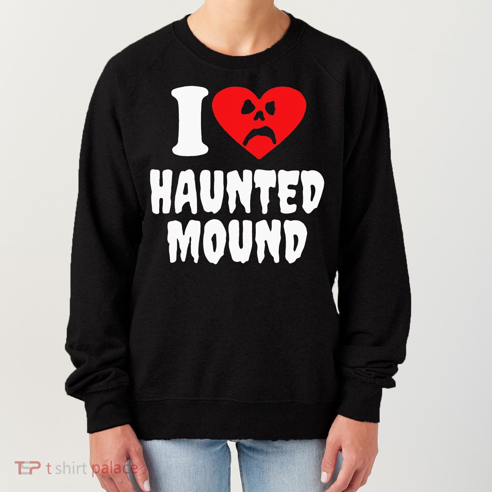 I Love Haunted Mound Women's Sweatshirt
