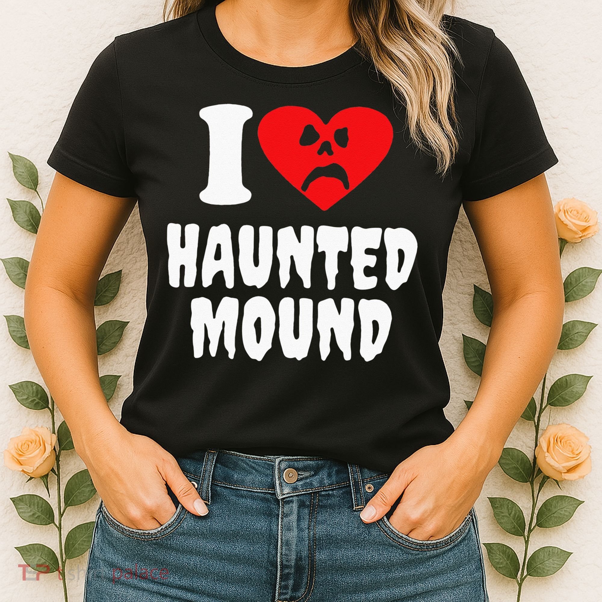 I Love Haunted Mound Women's T-Shirt