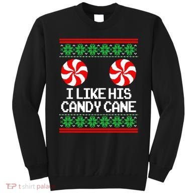I Like His Candy Cane Christmas Sweater Couples Matching Sweatshirt