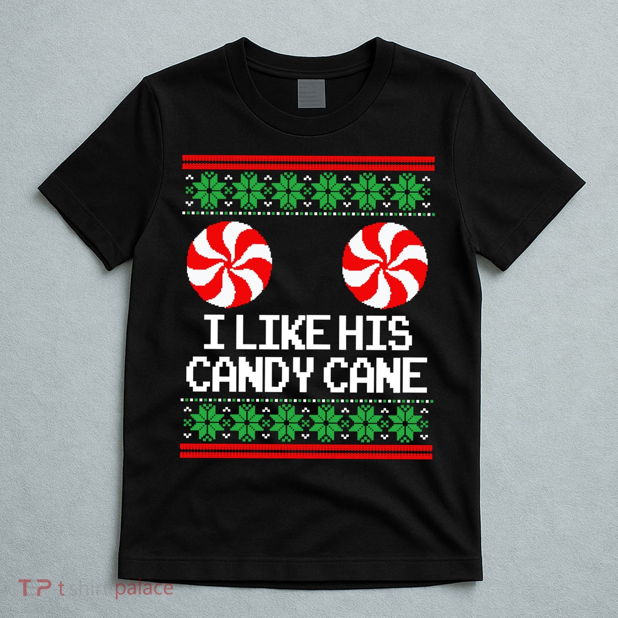 I Like His Candy Cane Christmas Sweater Couples Matching T-Shirt