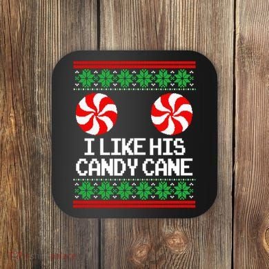 I Like His Candy Cane Christmas Sweater Couples Matching Coaster