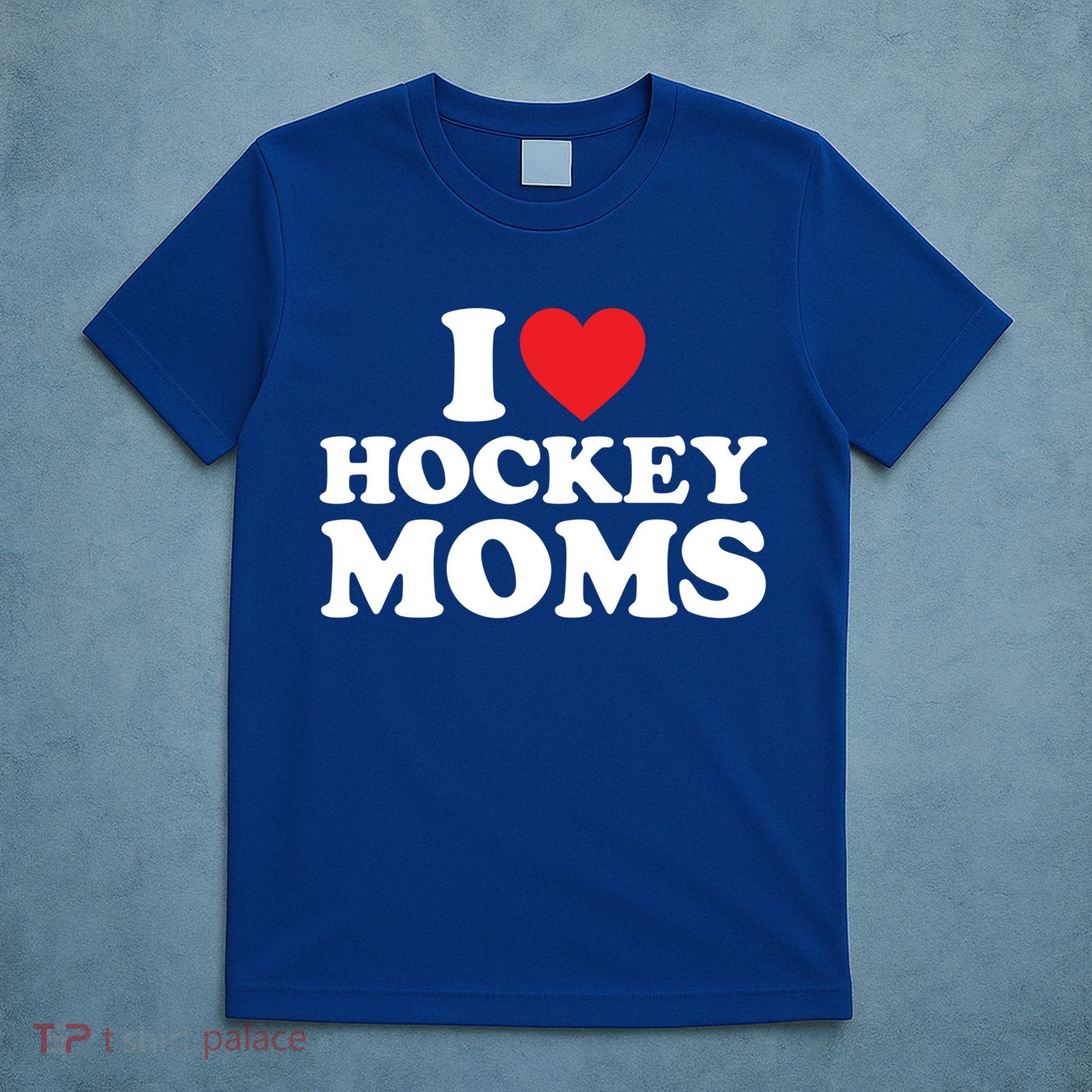 I Love Hockey Moms Meaningful Gift I Heart Hockey Moms Cute Gift T-Shirt