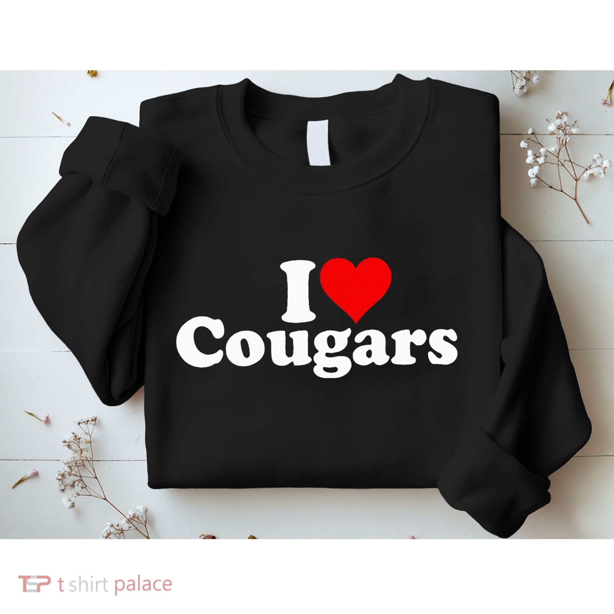I Love Heart Cougars Sexy Older Women Sweatshirt