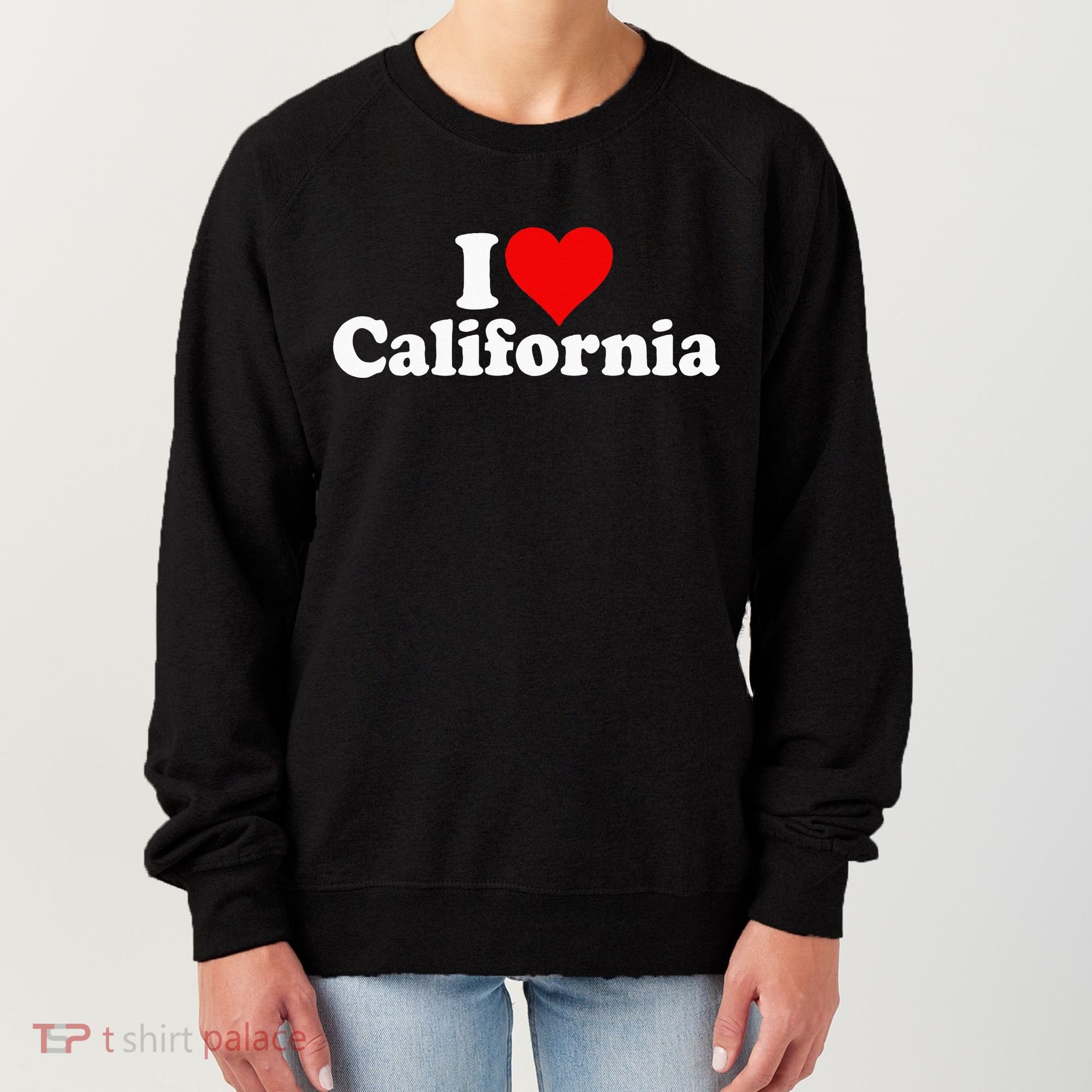 I LOVE HEART CALIFORNIA CALI STAT Women's Sweatshirt