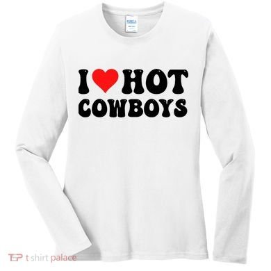 I Love Hot Cowboys Women's Long Sleeve Shirt