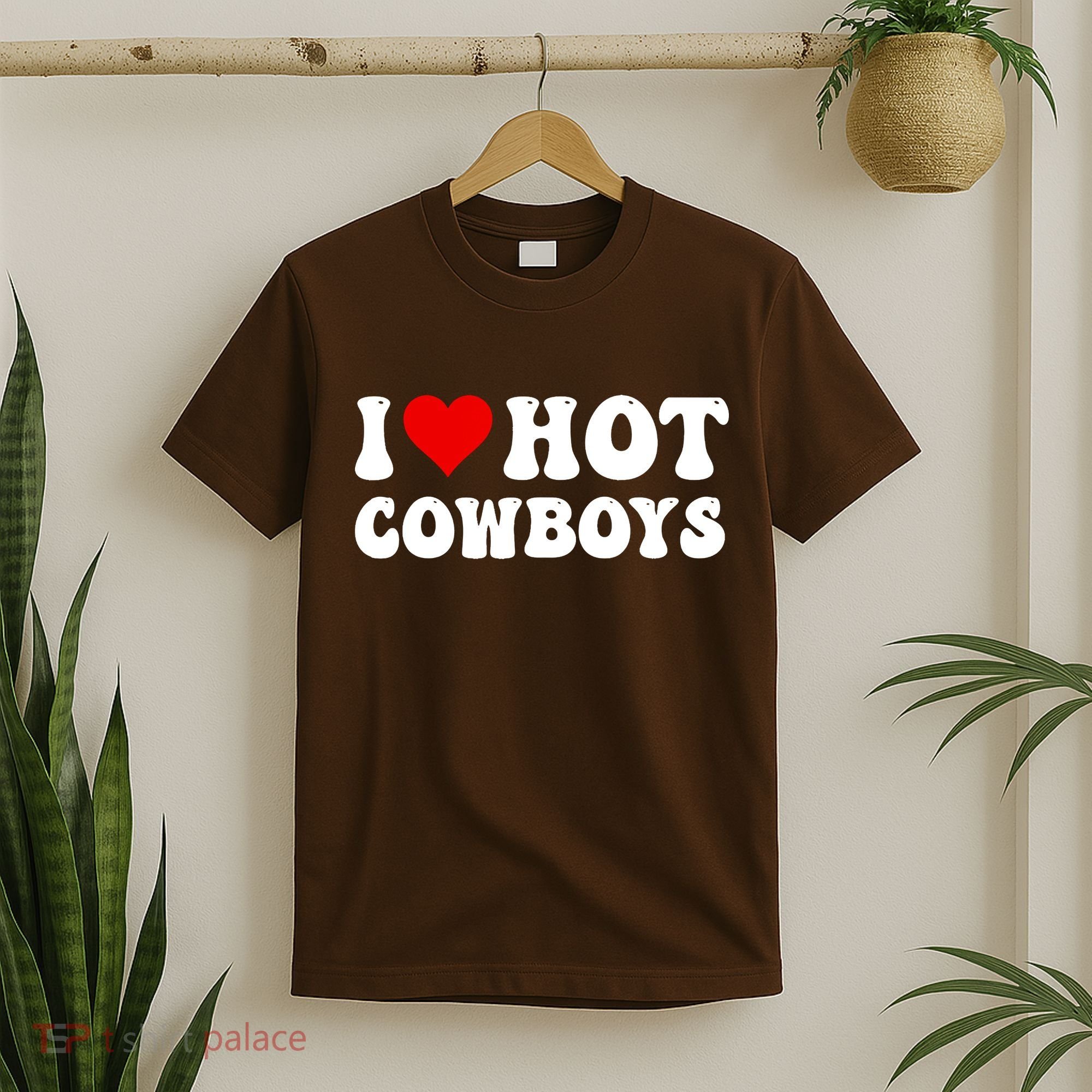 I Love Hot Cowboys T-Shirt