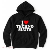 I Love Heart Techno Sluts Edm Music Hoodie thumb 0