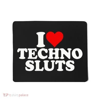 I Love Heart Techno Sluts Edm Music Mousepad