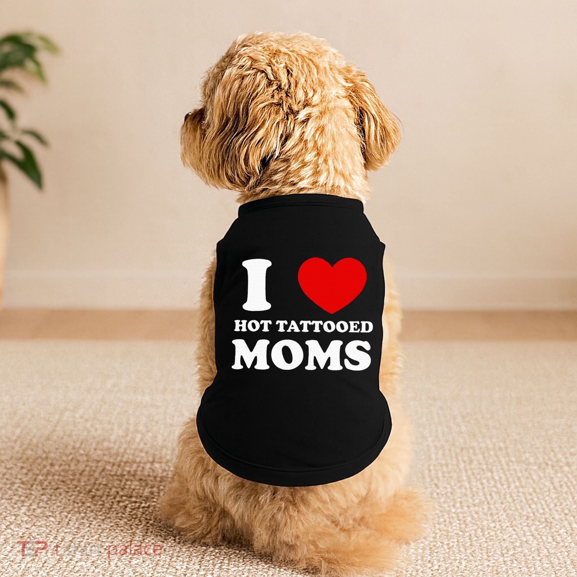 I Love Hot Tattooed Moms Doggie Tank