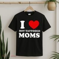 I Love Hot Tattooed Moms T-Shirt thumb 2