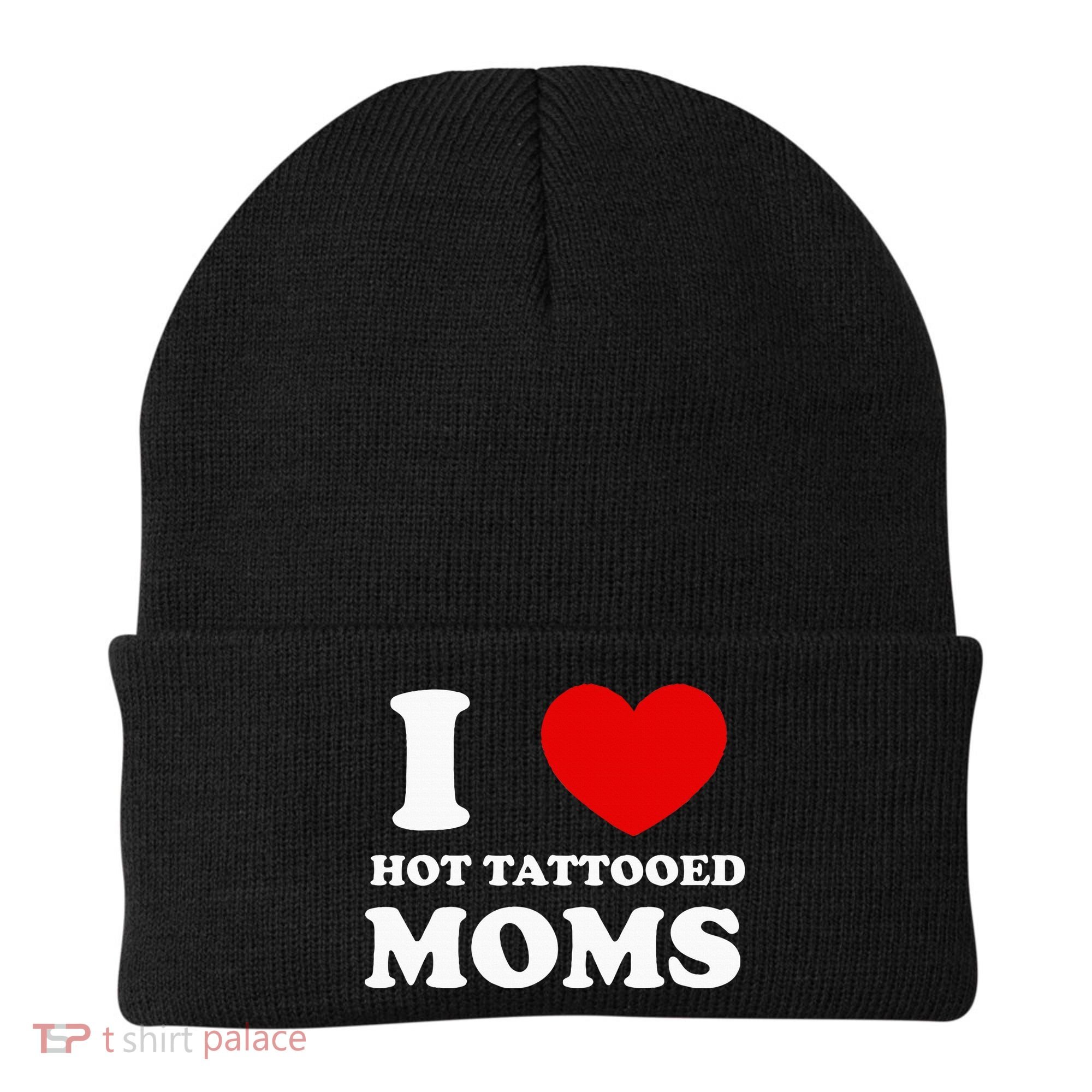 I Love Hot Tattooed Moms Beanie