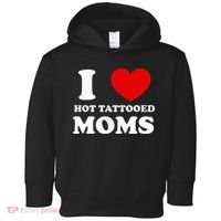 I Love Hot Tattooed Moms Toddler Hoodie thumb 0