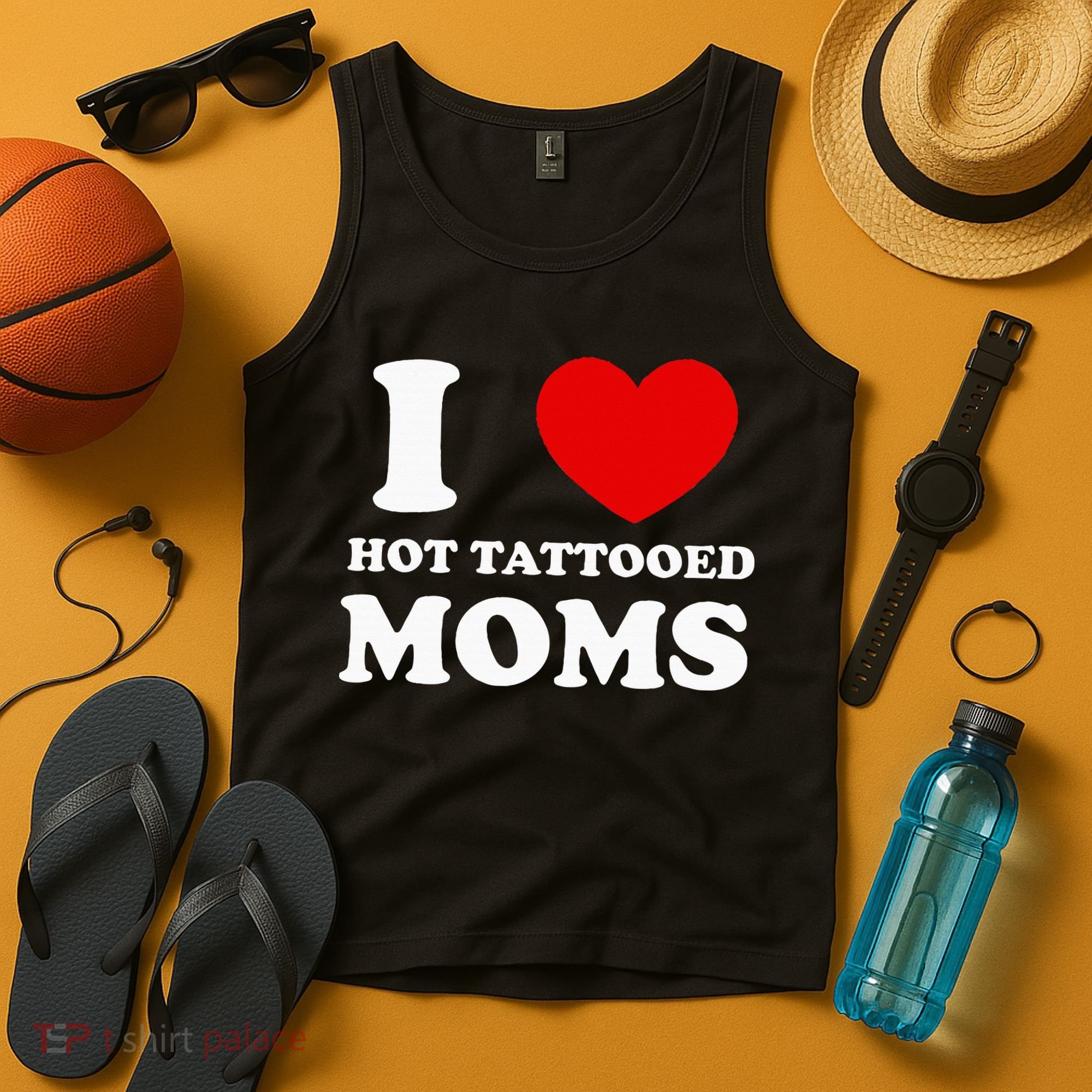 I Love Hot Tattooed Moms Tank Top