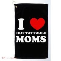 I Love Hot Tattooed Moms Golf Towel thumb 0