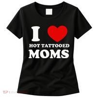 I Love Hot Tattooed Moms Women's T-Shirt thumb 0