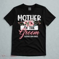 I Loved Him First Mother Of The Groom T-Shirt thumb 5